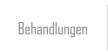 Behandlungen