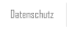 Datenschutz