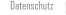Datenschutz