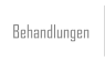 Behandlungen